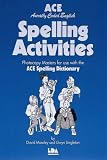 ACE Spelling Activities: Photocopy Masters for Use with the ACE Spelling Dictionary