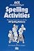 ACE Spelling Activities