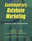 Contemporary Database Marketing: Concepts and Applications
