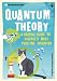 Introducing Quantum Theory: A Graphic Guide to Science`s Most Puzzling Discovery