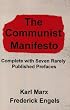 The Communist Manifesto: Complete With Seven Rarely Published Prefaces