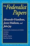 The Federalist papers : Alexander Hamilton, James Madison, John Jay