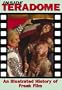 Inside Teradome: An Illustrated History of Freak Film (Creation Cinema Collection)