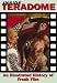 Inside Teradome: An Illustrated History of Freak Film (Creation Cinema Collection)