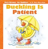 Books : Duckling Is Patient (First Virtues for Toddlers)