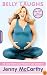 Belly Laughs: The Naked Truth about Pregnancy and Childbirth