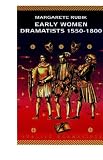 Early Women Dramatists, 1550-1800