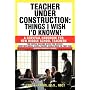 Teacher Under Construction: Things I Wish I'd Know&hellip by Jerry L. Parks