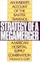 Strategy of a Megamerger: An Insider's Account of the Baxter Travenol-American Hospital Supply Combination