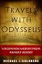 Travels with Odysseus: Uncommon Wisdom from Homer's Odyssey