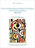 Crise cooperation economique et financiere entre etats europ�ens 1929-1933