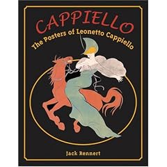 Cappiello: The Posters of Leonetto Cappiello by Jack Rennert