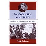 South Carolina at the Brink: Robert Mcnair And the Politics of Civil Rights book cover