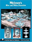 Meissen's Blue And White Porcelain: Dining in Royal Splendor