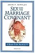 Sex And The Marriage Covenant: A Basis for Morality