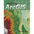 Mastering ArcGIS with Video Clips CD-ROM