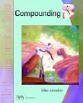 Compounding: The Pharmacy Technician...