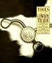 Tools of the Cowboy Trade: Today's Crafters of Saddles, Bits, Spurs, and Trappings