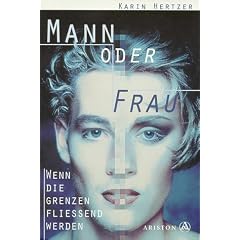 Mann oder Frau, wenn die Grenzen flie�end werden