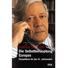 Die Selbstbehauptung Europas: Perspektiven f�r das 21. Jahrhundert