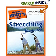 The Complete Idiot's Guide to Stretching Illustrated (Complete Idiot's Guide to)