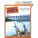 The Complete Idiot's Guide to Stretching Illustrated