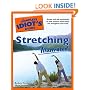 The Complete Idiot's Guide to Stretching Illustrated