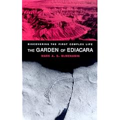 The Garden of Ediacara: Discovering the First Complex Life