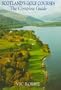 Scotland's Golf Courses: The Complete Guide