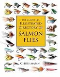The Complete Illustrated Directory of Salmon Flies