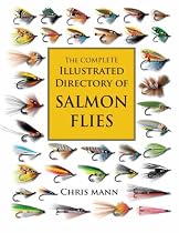 The Complete Illustrated Directory of Salmon Flies