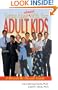 Getting Along Almost with Your Adult Kids: A Decade-By-Decade Guide