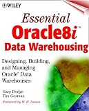 cover of Essential Oracle8i Data Warehousing: Designing, Building, and Managing Oracle Data Warehouses
