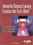 Interactive Distance Learning Exercises That Really Work!: Turn Classroom Exercises into Effective and Enjoyable Distance Learning Activities