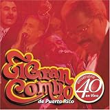 40 Aniversario - El  Gran Combo de Puerto Rico