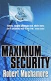 Maximum Security: Bk. 3 (CHERUB)