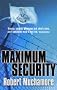 Maximum Security: Bk. 3 (CHERUB)