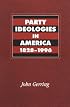 Party Ideologies in America, 1828-1996