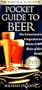 The Simon & Shuster Pocket Guide to Beer: The Connossieur's Companion to Almost 2,000 Beers of the World, 6th Edition