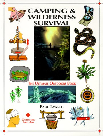 Camping & Wilderness Survival Camping & Wilderness Survival