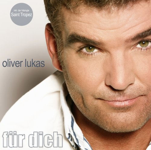 Oliver Lukas - F&uuml;r Dich - Zortam Music