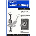 Visual Guide to Lock Picking (2nd Edition) by Mark McCloud and Gonzalez de Santos