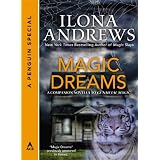 Magic Dreams: A Penguin Special from Ace ~ Ilona Andrews