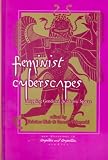 Feminist Cyberscapes: Mapping Gendered Academic Spaces (New Directions in Computers and Composition)
