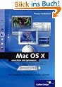 Mac OS X Panther v10.3: Einrichtung und Optimierung - mit iTunes 4 und iPhoto 4 (Galileo Design)