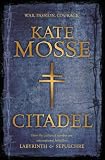 Cover of Citadel by Kate Mosse 0752876473