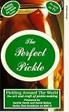 The Perfect Pickle - Pickling Around The World VHS