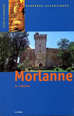 City Travel Guides Discounted  Search : Morlanne: Le château (Collection des guides d'Aquitaine)