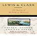 Lewis & Clark: The Journey of the Corps of Discovery