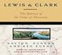 Lewis & Clark: The Journey of the Corps of Discovery